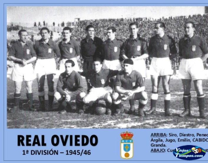 Real Oviedo Club de Fútbol. 1945 - 1946 Real Oviedo Club de Fútbol. 1945 - 1946