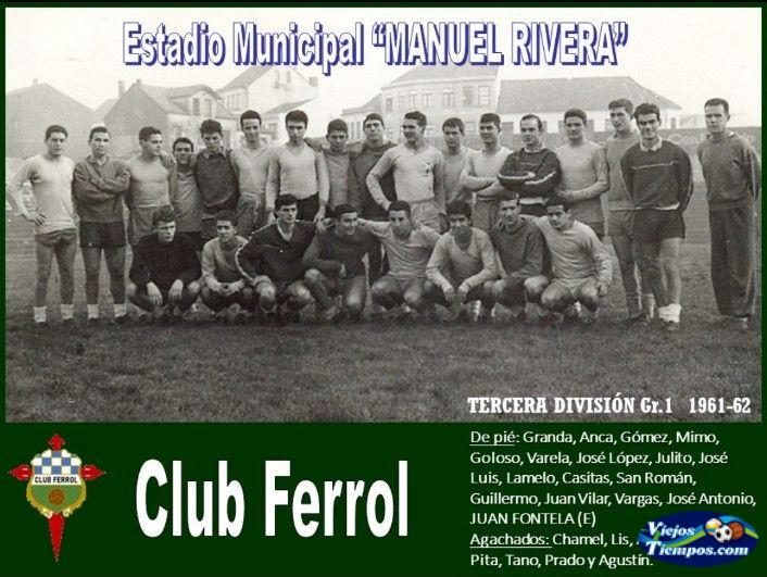 Club Ferrol 1961 - 1962 Club Ferrol 1961 - 1962