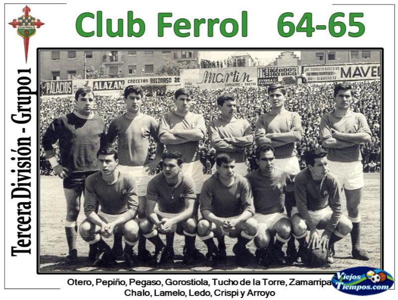 Club Ferrol. 1964 - 1965 Club Ferrol. 1964 - 1965