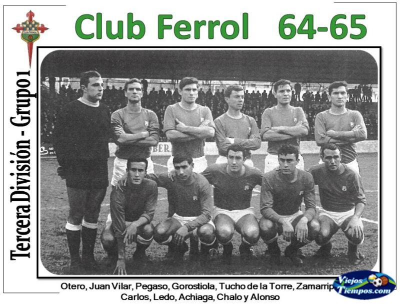 Club Ferrol. 1964 - 1965 Club Ferrol. 1964 - 1965