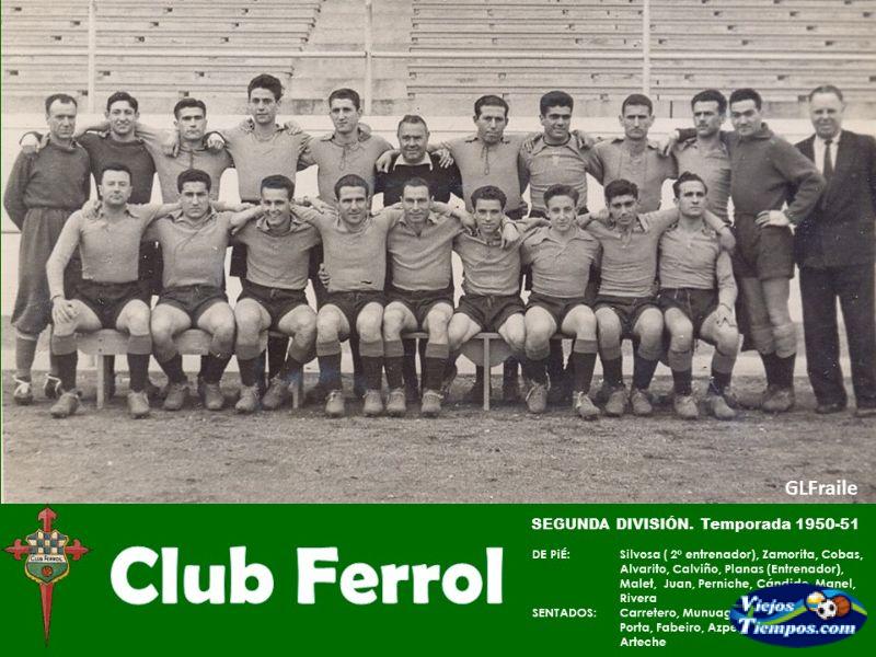 Club Ferrol 1950 - 1951 Club Ferrol 1950 - 1951
