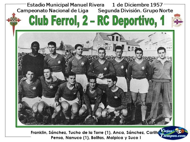 Club Ferrol. 1957 - 1958 Club Ferrol. 1957 - 1958