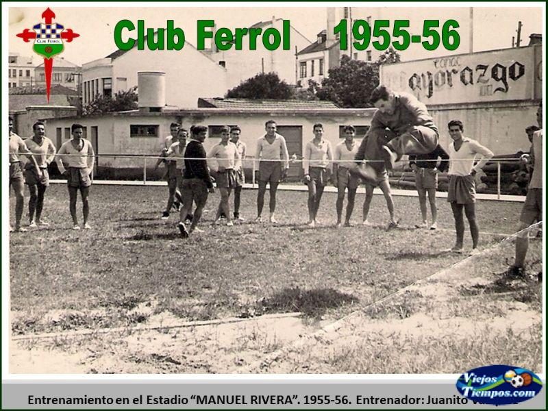 Club Ferrol 1955 - 1956 Club Ferrol 1955 - 1956