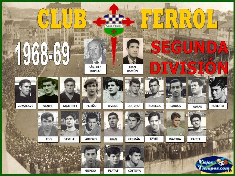 Club Ferrol. 1968 - 1969 Club Ferrol. 1968 - 1969