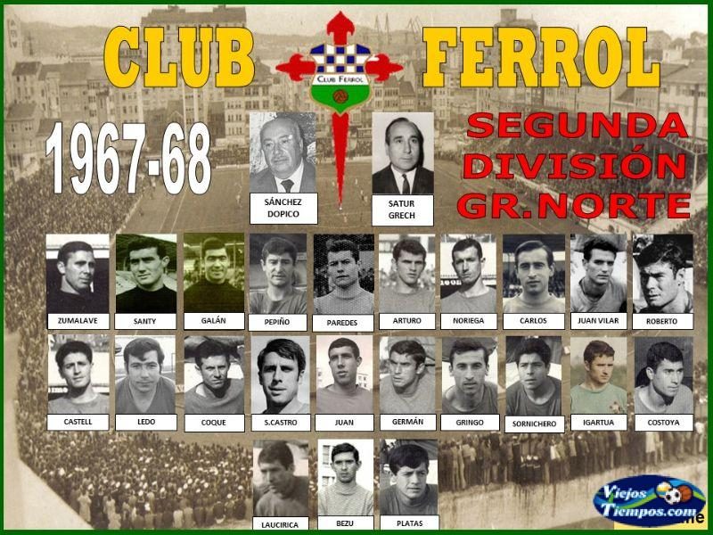 Club Ferrol. 1967 - 1968 Club Ferrol. 1967 - 1968
