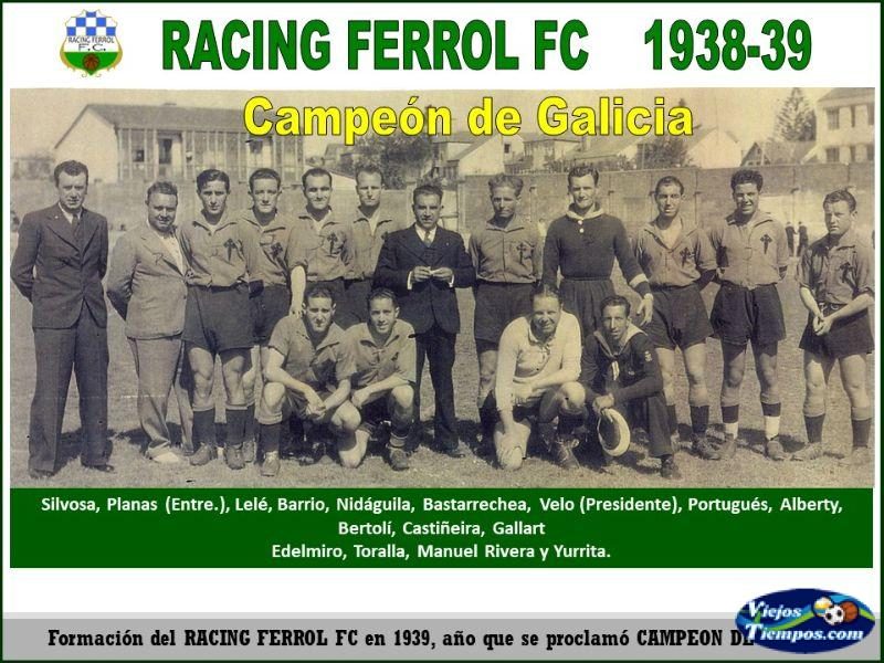 Racing Ferrol Foot-ball Club. 1938 - 1939 Racing Ferrol Foot-ball Club. 1938 - 1939