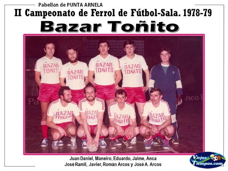 Bazar Toñito Ferrol F.S 1978 - 1979 Bazar Toñito Ferrol F.S 1978 - 1979