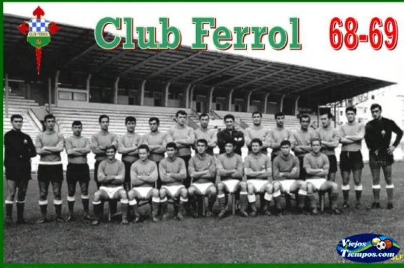 Club Ferrol. 1968 - 1969 Club Ferrol. 1968 - 1969