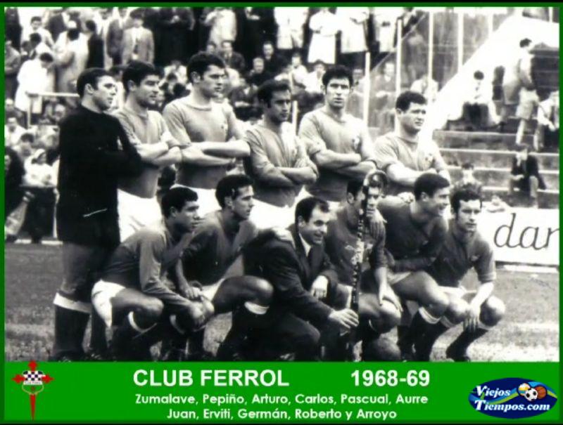 Club Ferrol. 1968 - 1969 Club Ferrol. 1968 - 1969