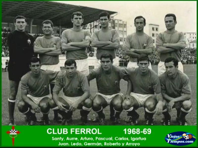 Club Ferrol. 1968 - 1969 Club Ferrol. 1968 - 1969