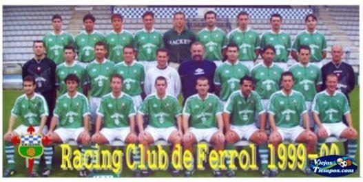 Racing Club de Ferrol. 1999 - 2000 Racing Club de Ferrol. 1999 - 2000
