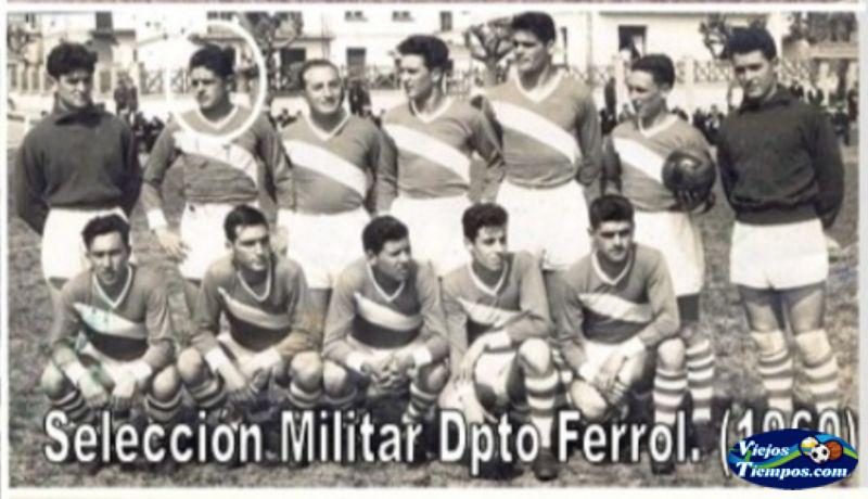 Seleccion Militar Ferrol 1960 - 1961 Seleccion Militar Ferrol 1960 - 1961