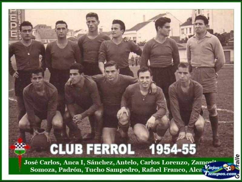 Club Ferrol 1954 - 1955 Club Ferrol 1954 - 1955